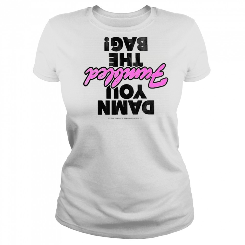 Charlotte Sands damn you fumbled the bag T-Shirt Women's T-shirt
