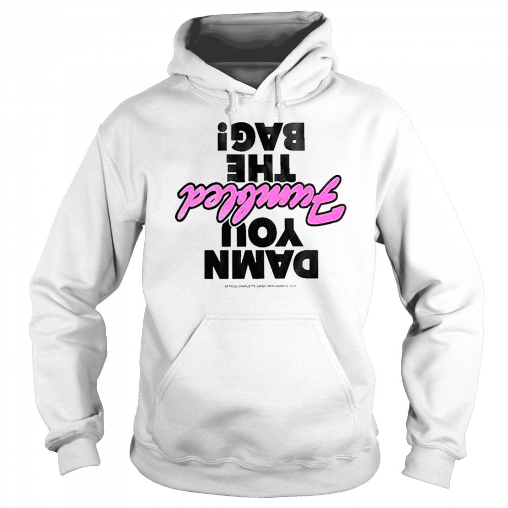 Charlotte Sands damn you fumbled the bag T-Shirt Sweatshirt