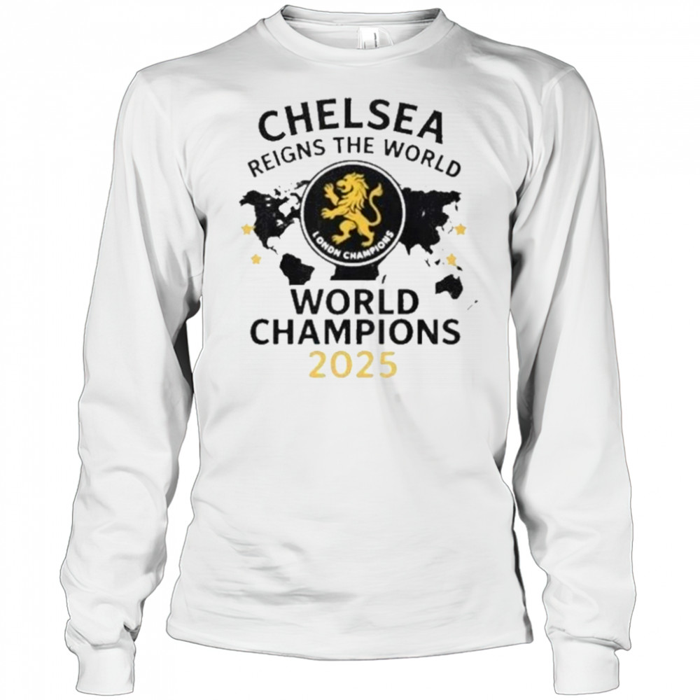Chelsea London Reigns The World World Champions T-Shirt Long Sleeved