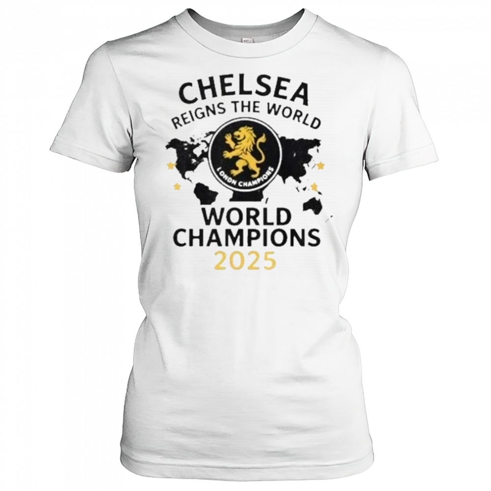 Chelsea London Reigns The World World Champions T-Shirt Women's T-shirt