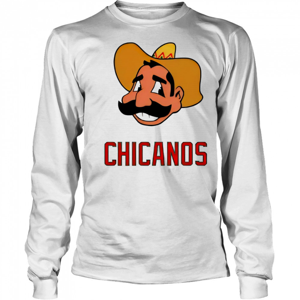 Chicanos Chief Wahoo shirt Long Sleeved