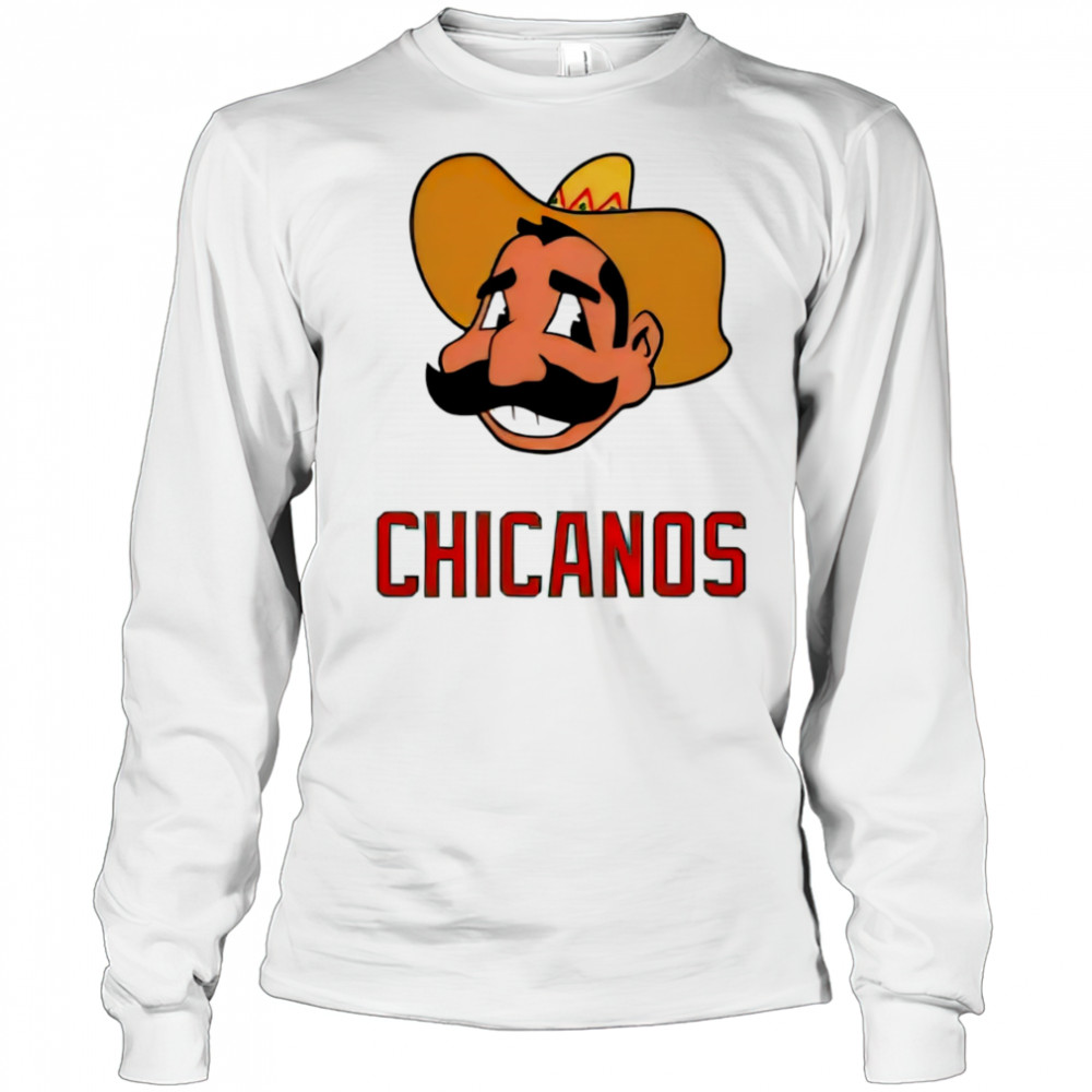 Chicanos Chief Wahoo shirt Long Sleeved