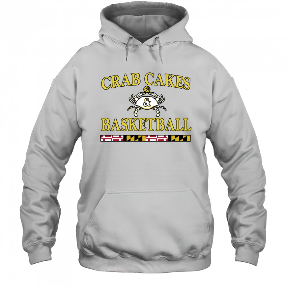 Crab Cakes And Basketball shirt Hoodie