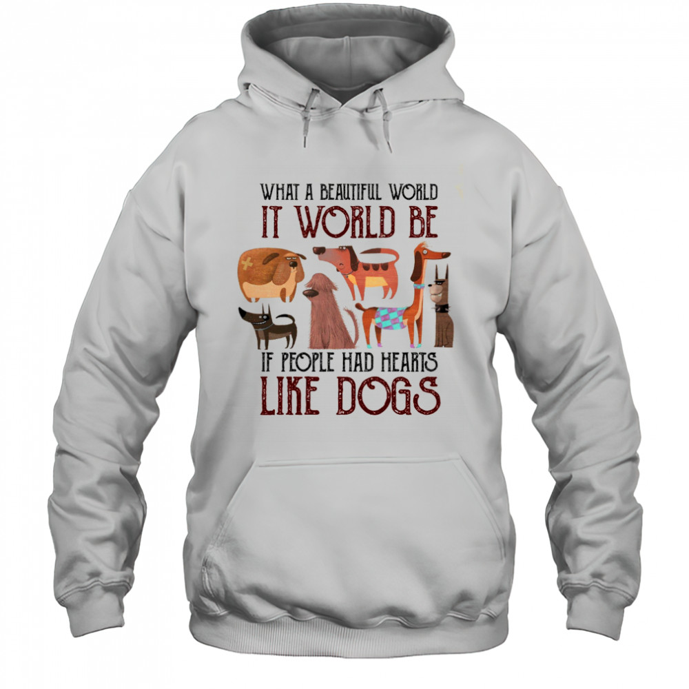 Dog Lover T-Shirt with Heartwarming Quote Animal Kindness Graphic Tee Hoodie