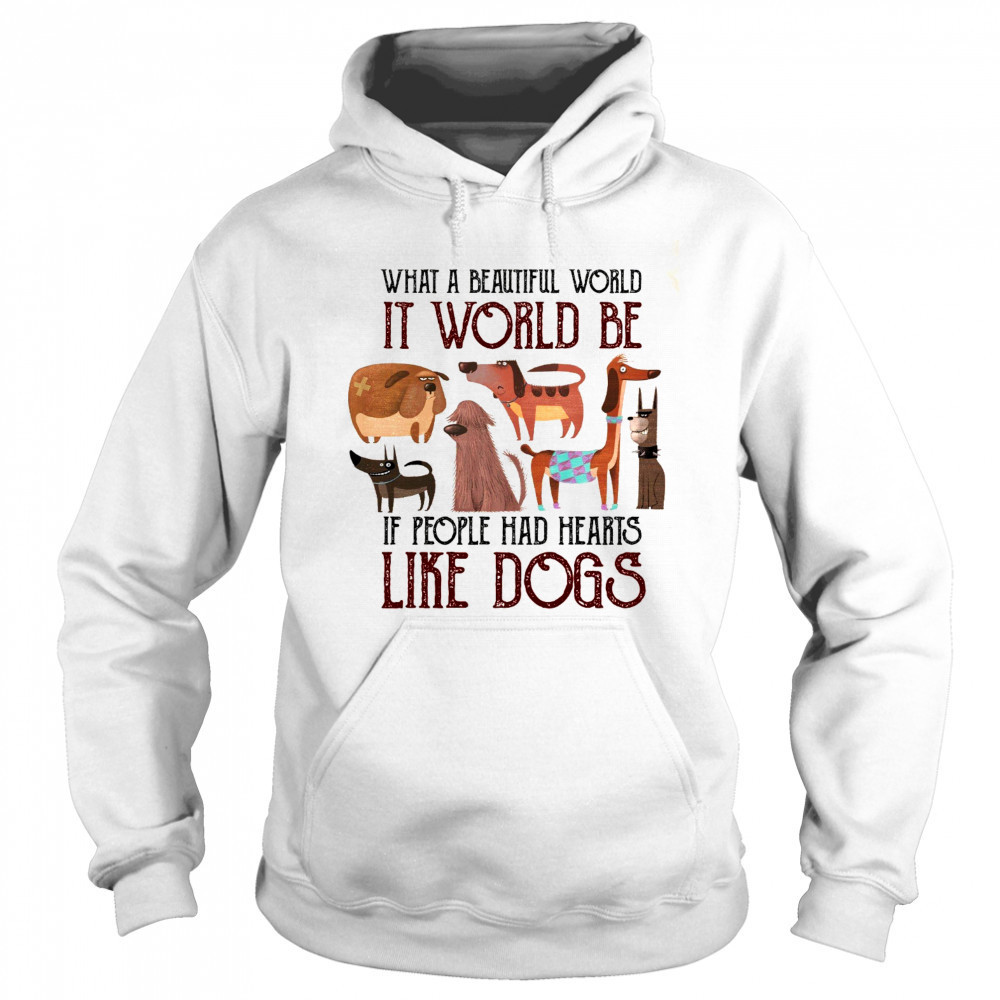 Dog Lover T-Shirt with Heartwarming Quote Animal Kindness Graphic Tee Sweatshirt