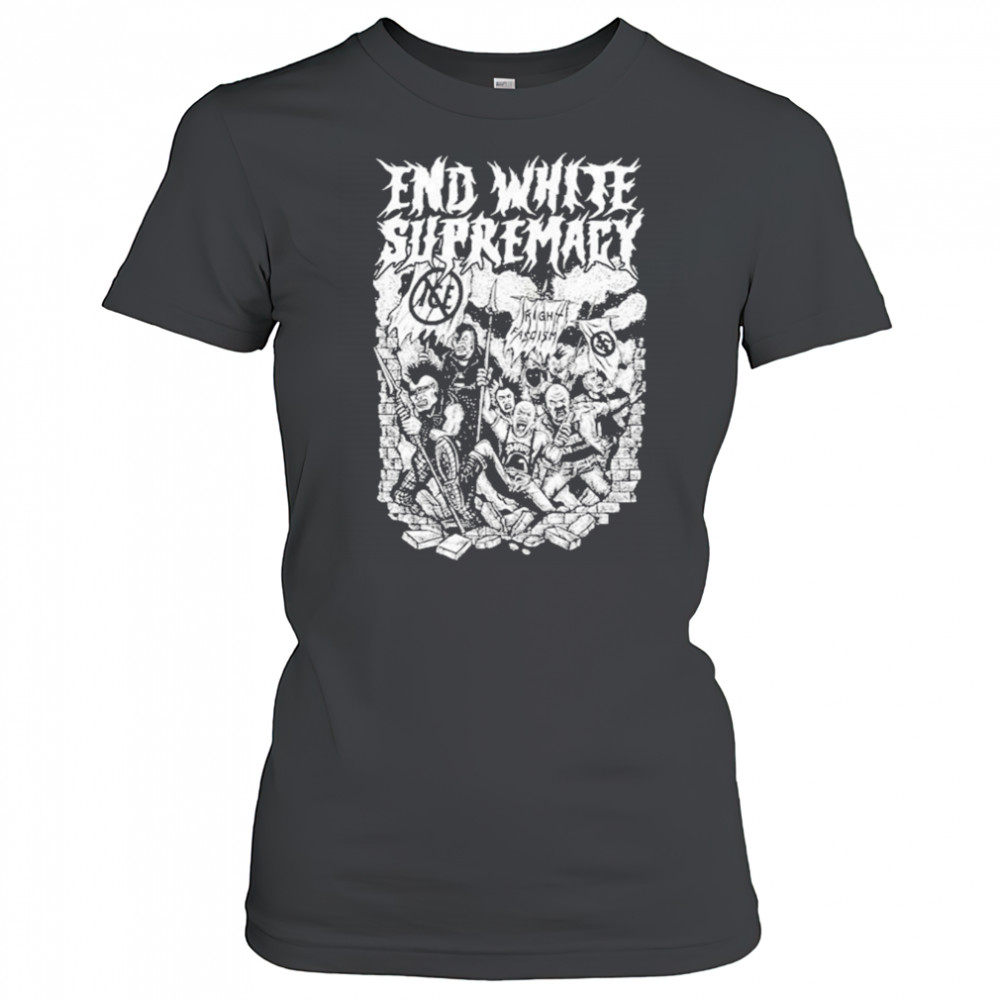 End White Supremacy T-Shirt Women's T-shirt