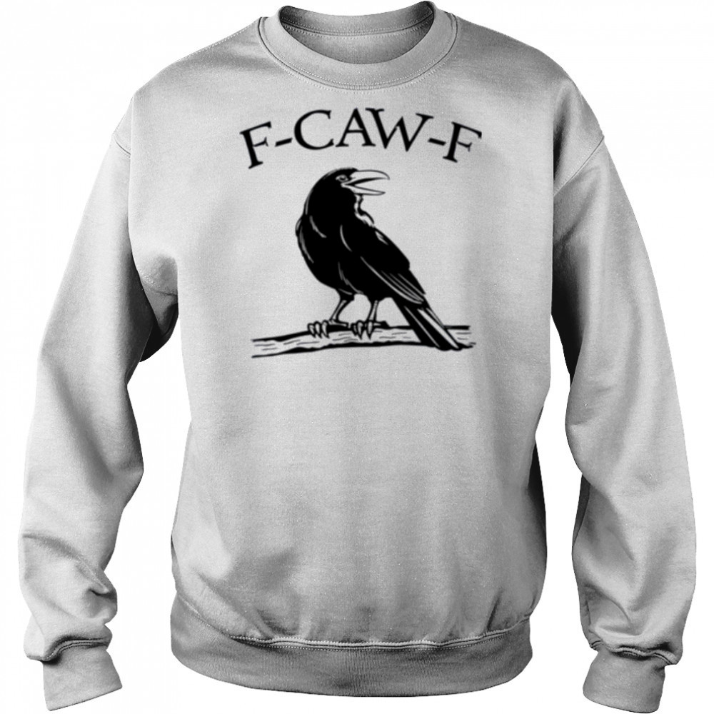 F Caw F Funny Raven Gothic Crow black Bird Humor shirt Hoodie