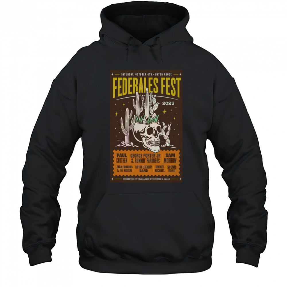Federales Fest 2025 Baton Rouge, LA Poster T-Shirt Hoodie