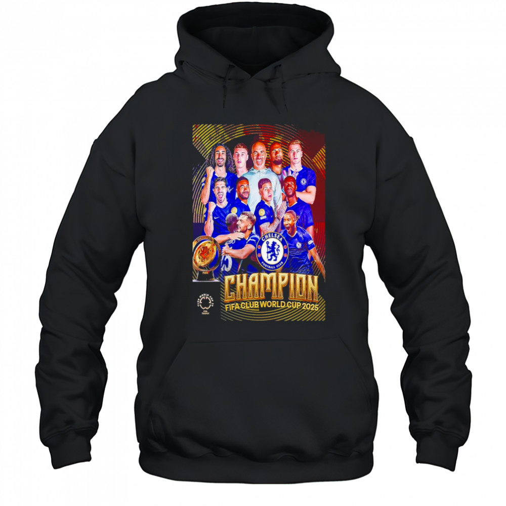 FIFA Club World Cup 2025 Champions Are Chelsea FC Shirt Hoodie