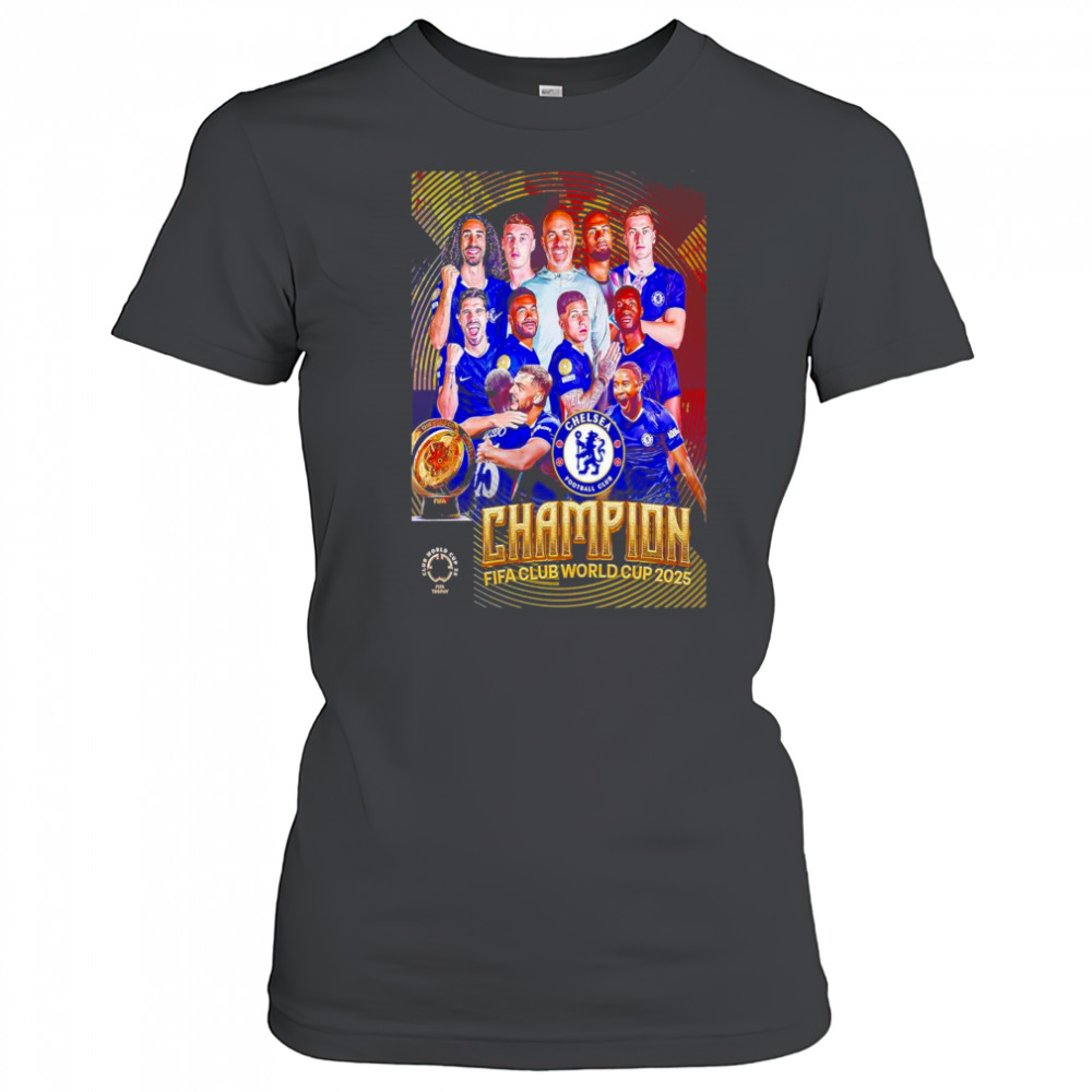FIFA Club World Cup 2025 Champions Are Chelsea FC Shirt Women's T-shirt
