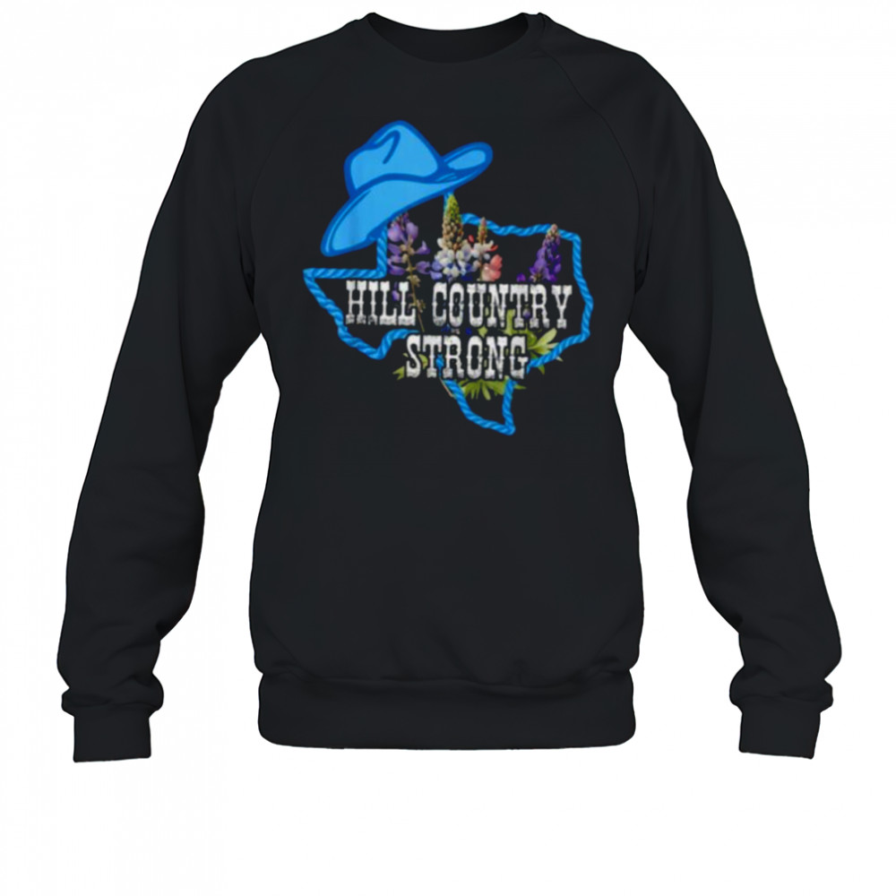 For The Love For Texas Hill Country Strong Pray For Texas T Shirt Sweatshirt