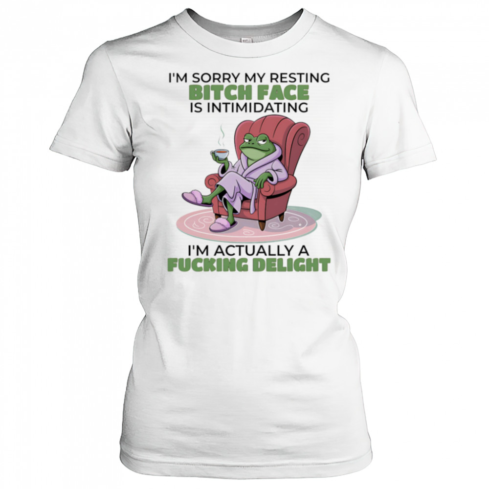 Frog I’m sorry my resting bitch face is intimidating I’m actually a fucking delight shirt Women's T-shirt