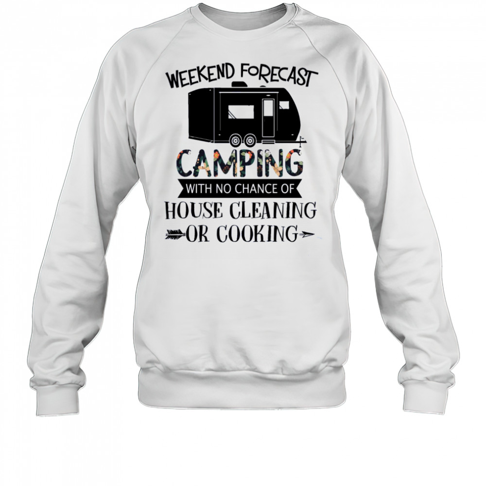 Funny Camping T-Shirt for Women & Men – No Cooking or Cleaning Weekend Tee Sweatshirt
