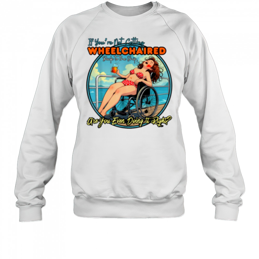 funny cruise ship vacation T Shirt Sweatshirt