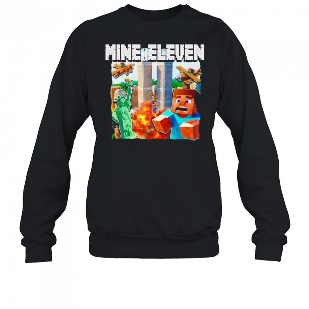 Mine eleven shirt Sweatshirt