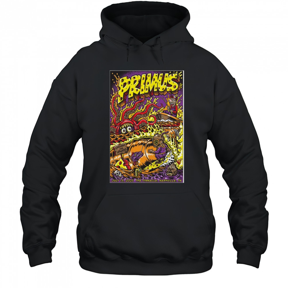 Nashville Event Primus 2025 July 13 The Pinnacle in Nashville Poster T-Shirt Hoodie