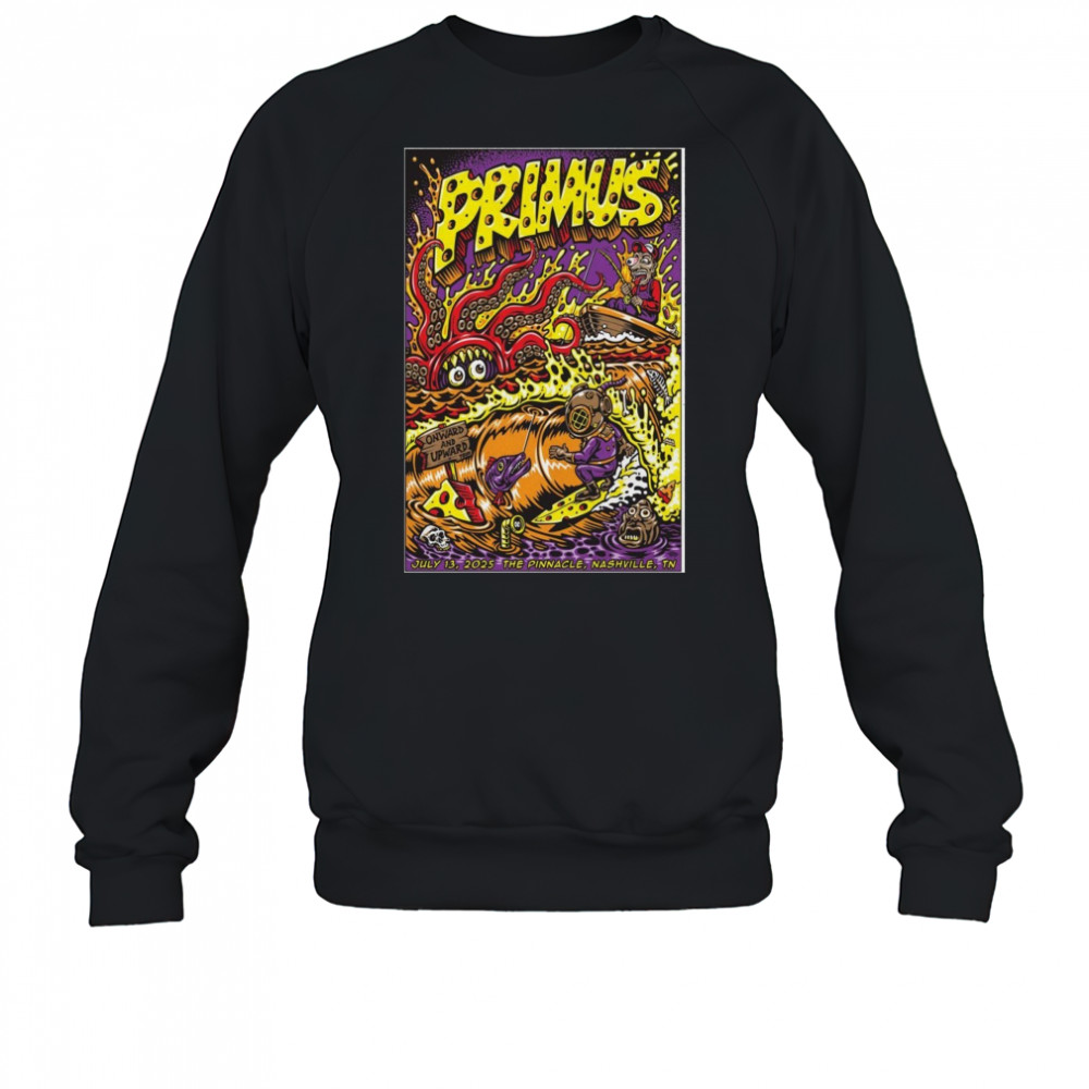 Nashville Event Primus 2025 July 13 The Pinnacle in Nashville Poster T-Shirt Sweatshirt
