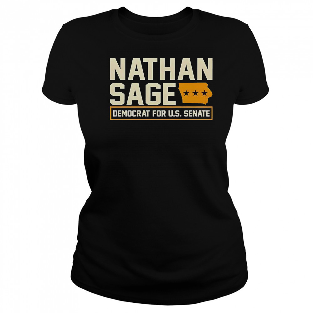Nathan Sage Democrat For U.S. Senate T-Shirt Women's T-shirt