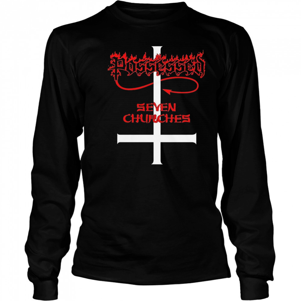 Possessed Seven Churches T-shirt Long Sleeved