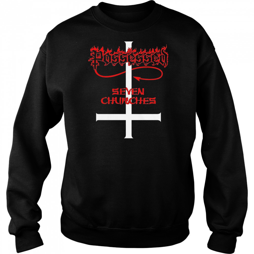 Possessed Seven Churches T-shirt Hoodie