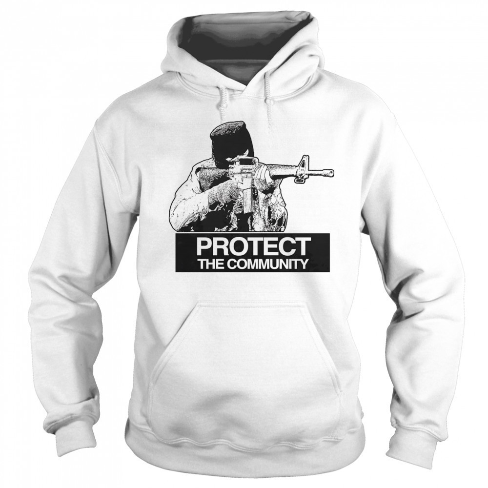 Protect the community shirt Sweatshirt