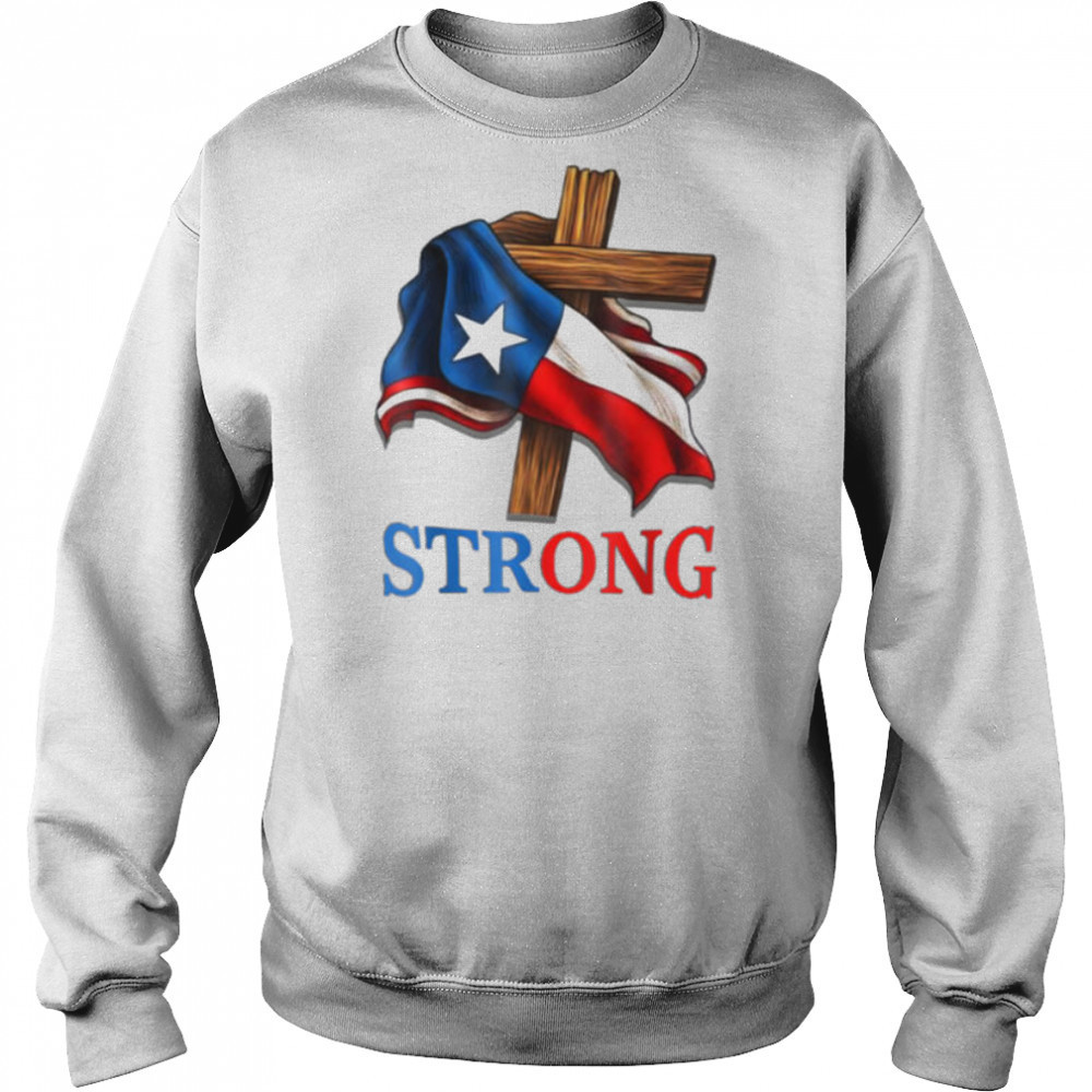 Texas Stronger Than The Storm Pray For Texas Hill Country T Shirt Hoodie