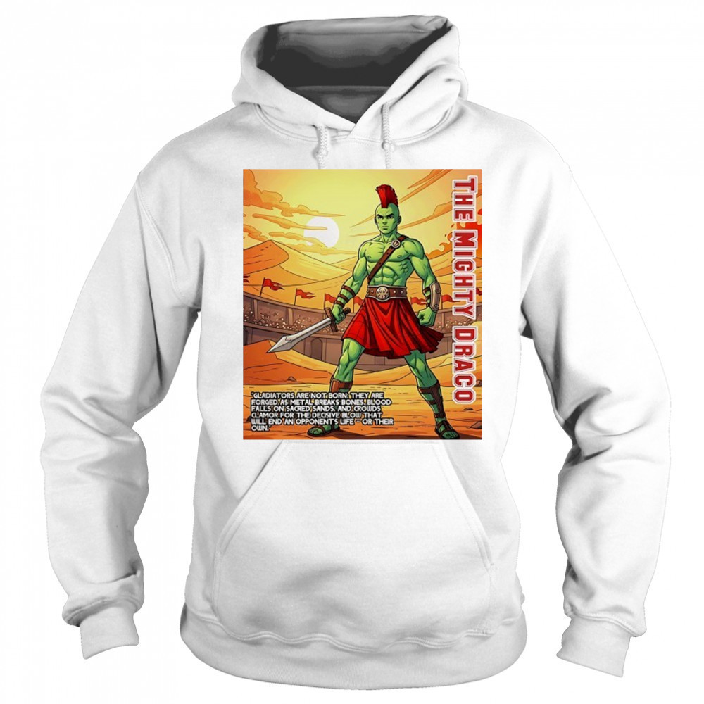 The Mighty Draco the heart of a gladiator shirt Sweatshirt