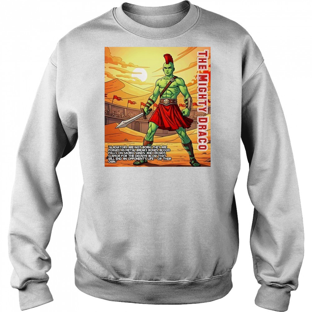 The Mighty Draco the heart of a gladiator shirt Hoodie