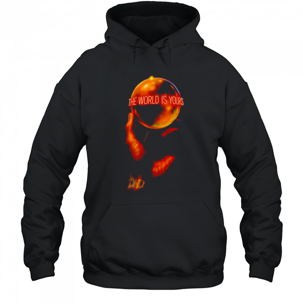 The world is yours shirt Hoodie