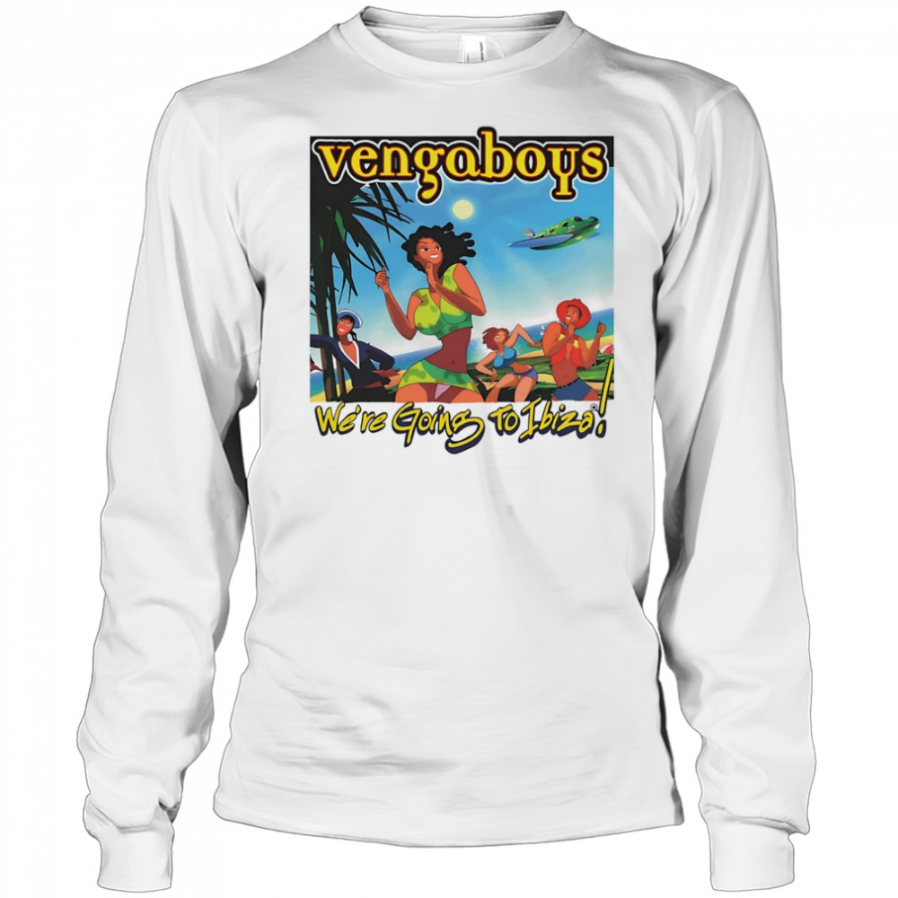 Vengaboys we’re going to ibiza shirt Long Sleeved