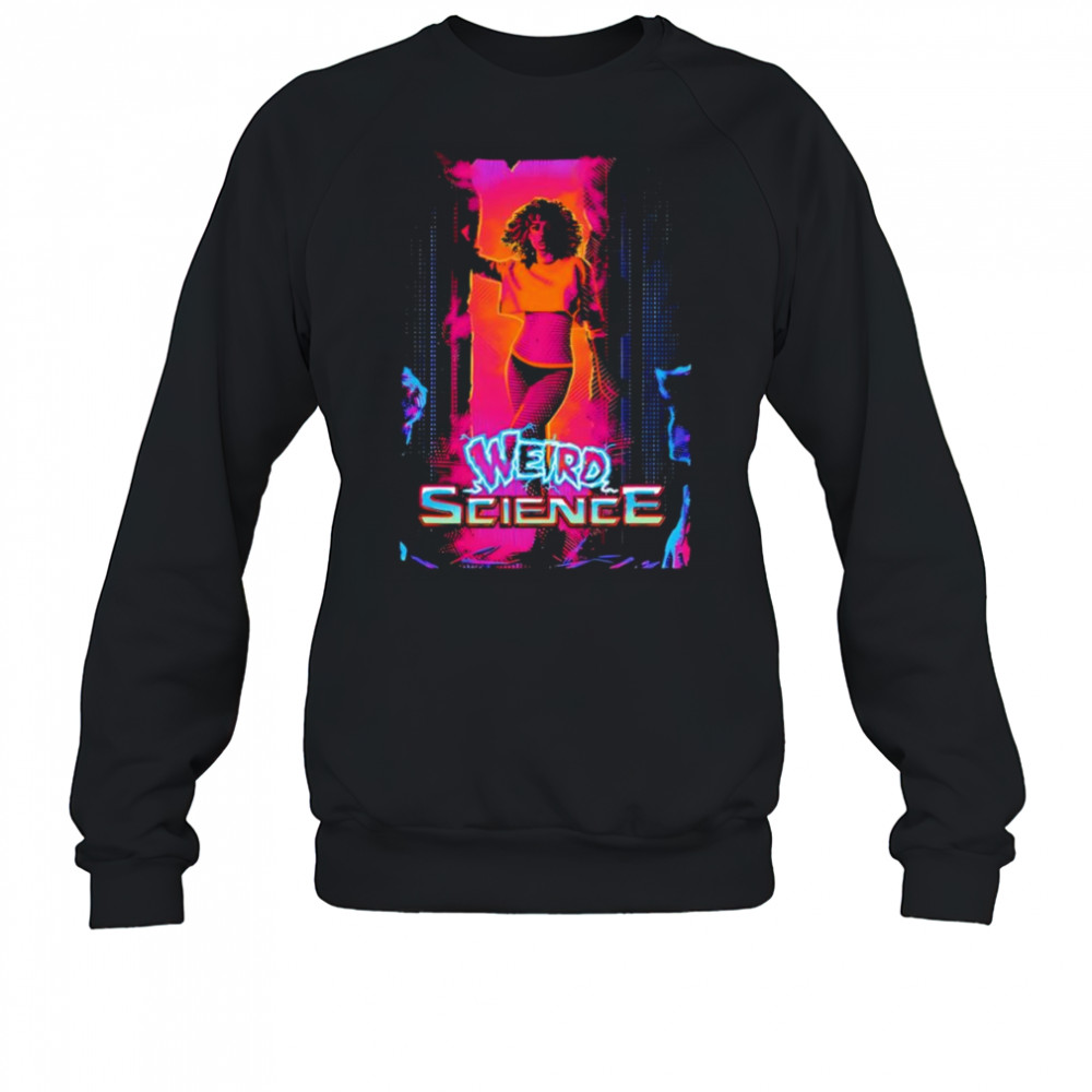 Weird Science 80s retro shirt Sweatshirt