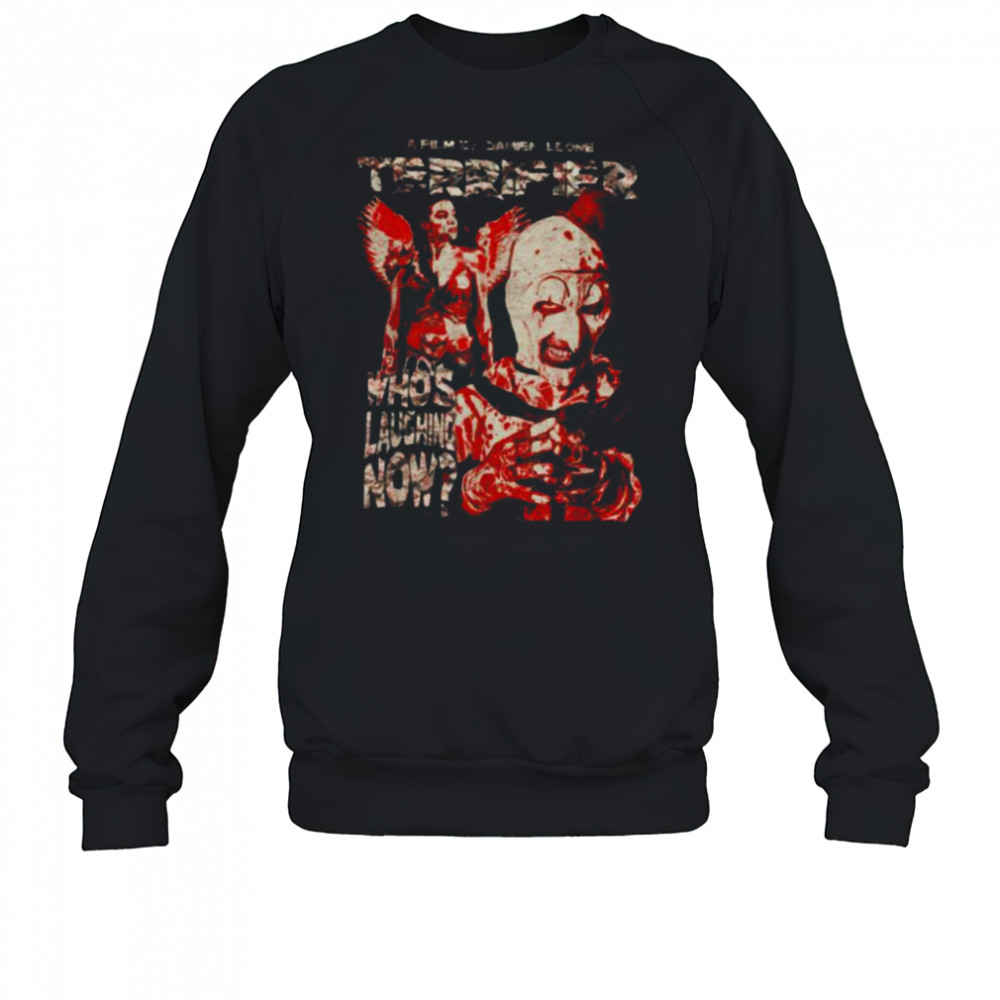 Who’s Laughing Now Grunge Poster Horror Movie T Shirt Sweatshirt