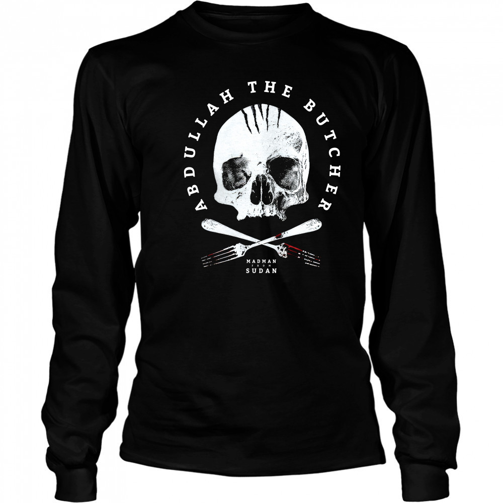 Abdullah The Butcher Abdullah Skull shirt Long Sleeved