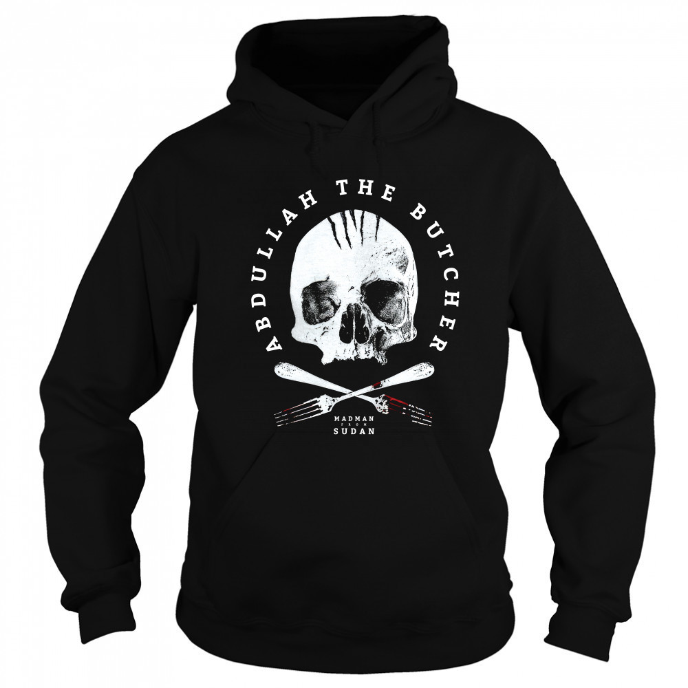 Abdullah The Butcher Abdullah Skull shirt Sweatshirt