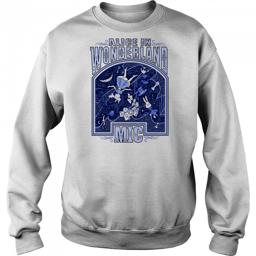 Alice in wonderland MIC shirt Hoodie