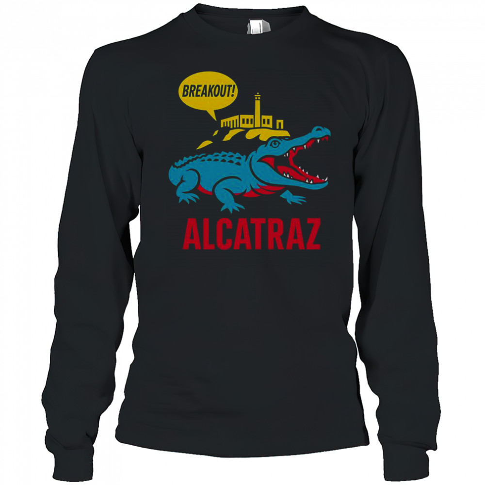 Alligator Alcatraz Hot Breakout T-Shirt Long Sleeved