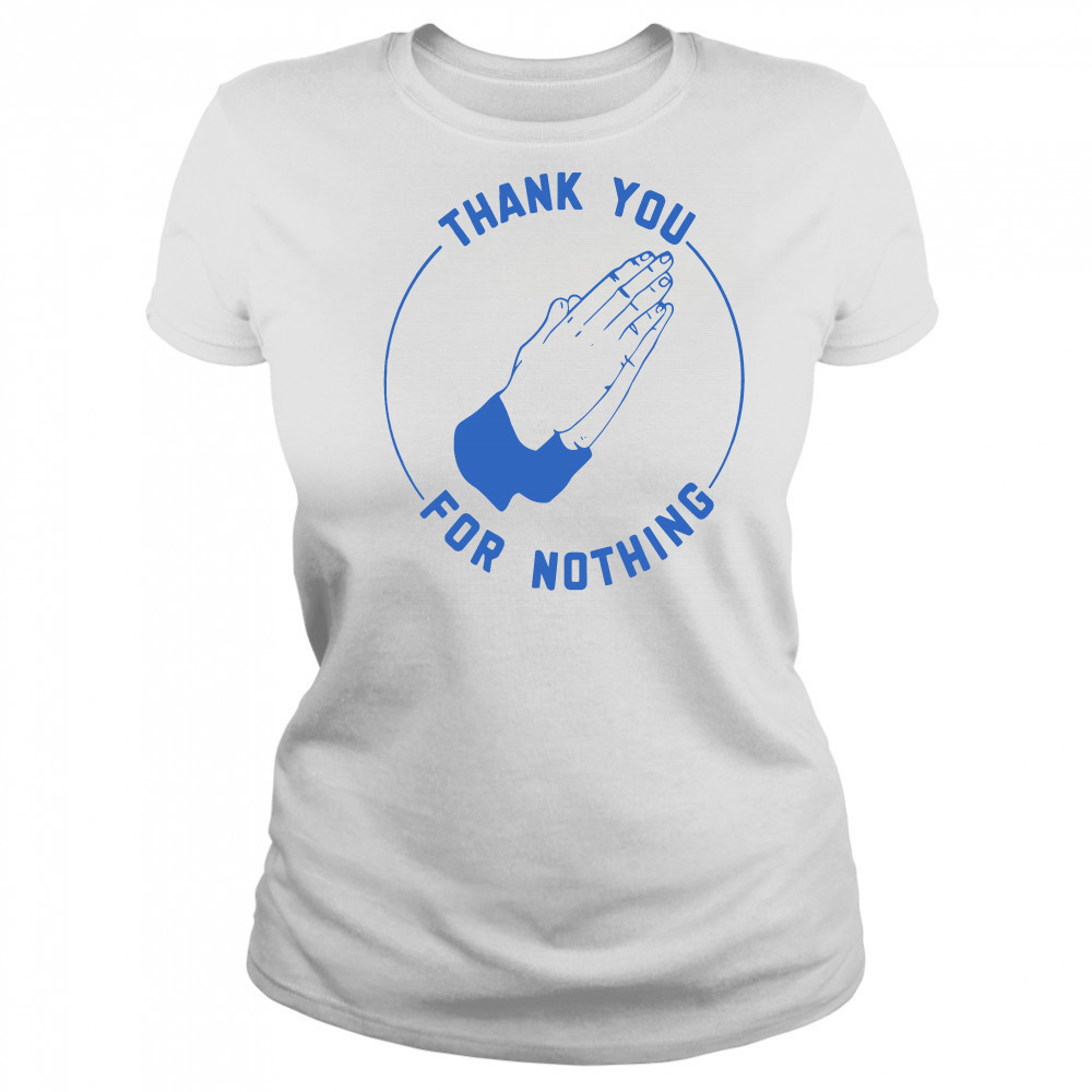 Ben Sears thank you for nothing shirt Women's T-shirt
