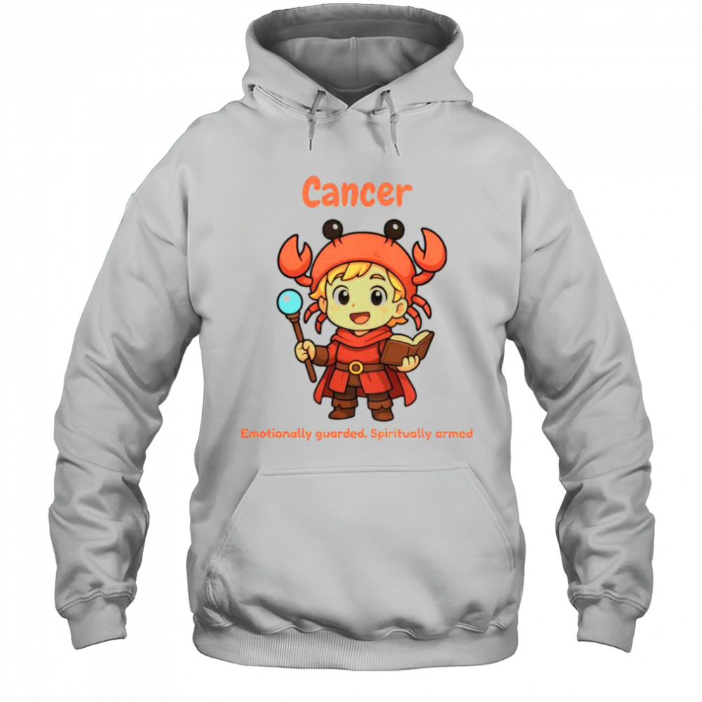 Cancer The Wizard Emotionally Guarded Spiritually Armed T-Shirt Hoodie