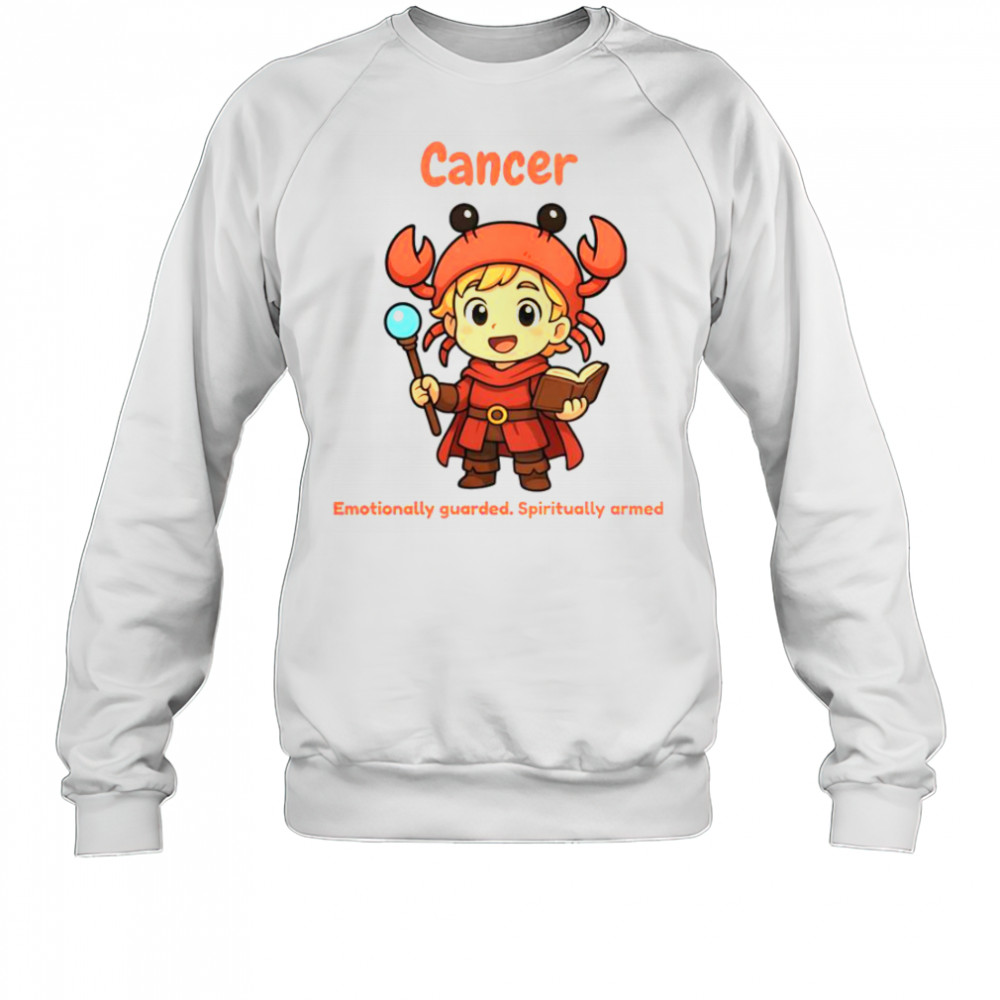 Cancer The Wizard Emotionally Guarded Spiritually Armed T-Shirt Sweatshirt