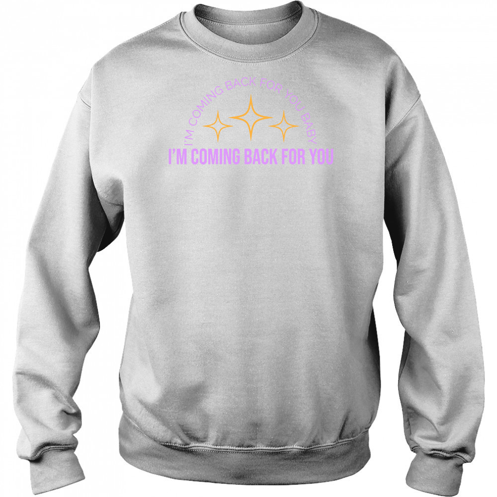 Carly Rae Jepsen The Loneliest TimeIm Coming Back For You shirt Hoodie