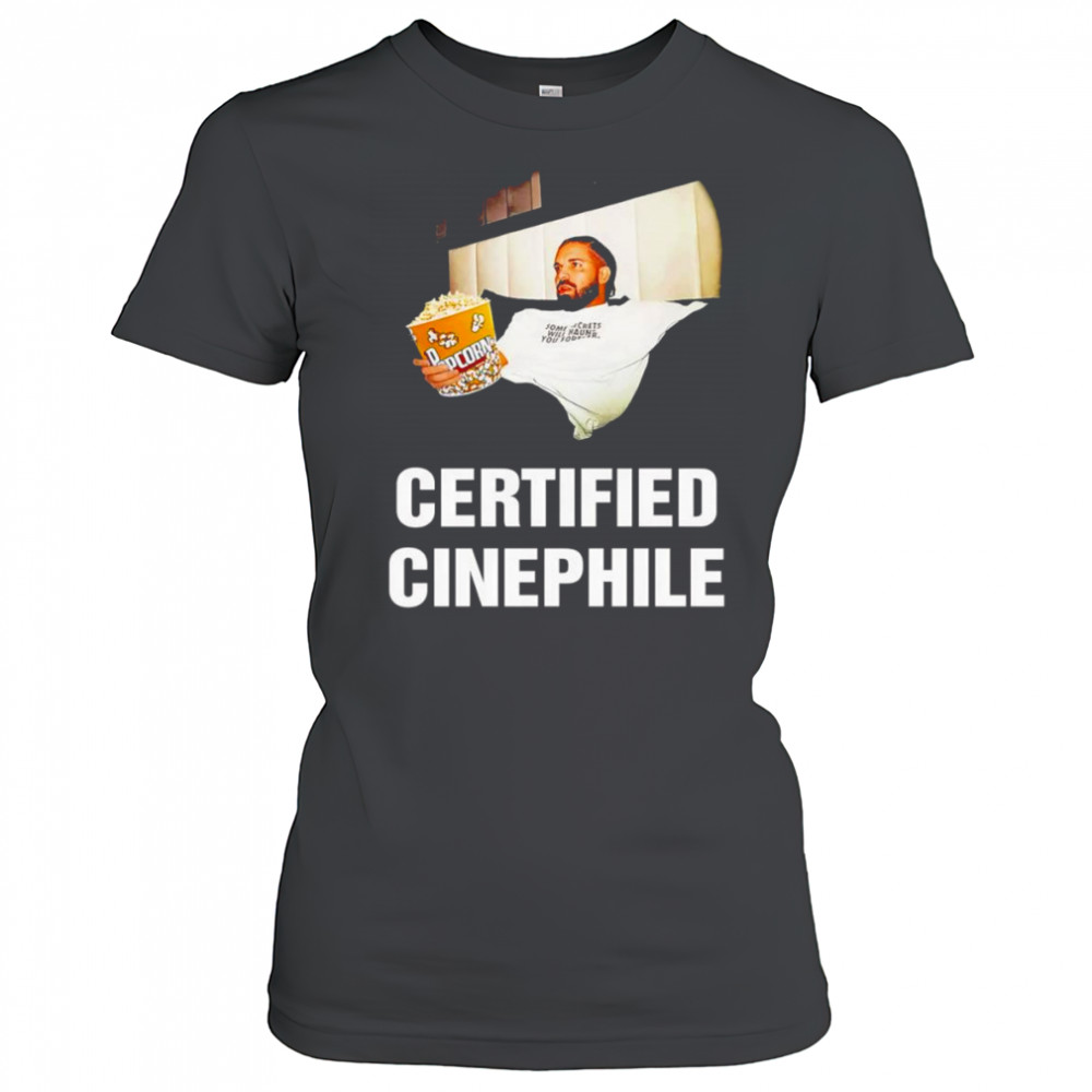 Certified Cinephile Drake popcorn shirt Women's T-shirt