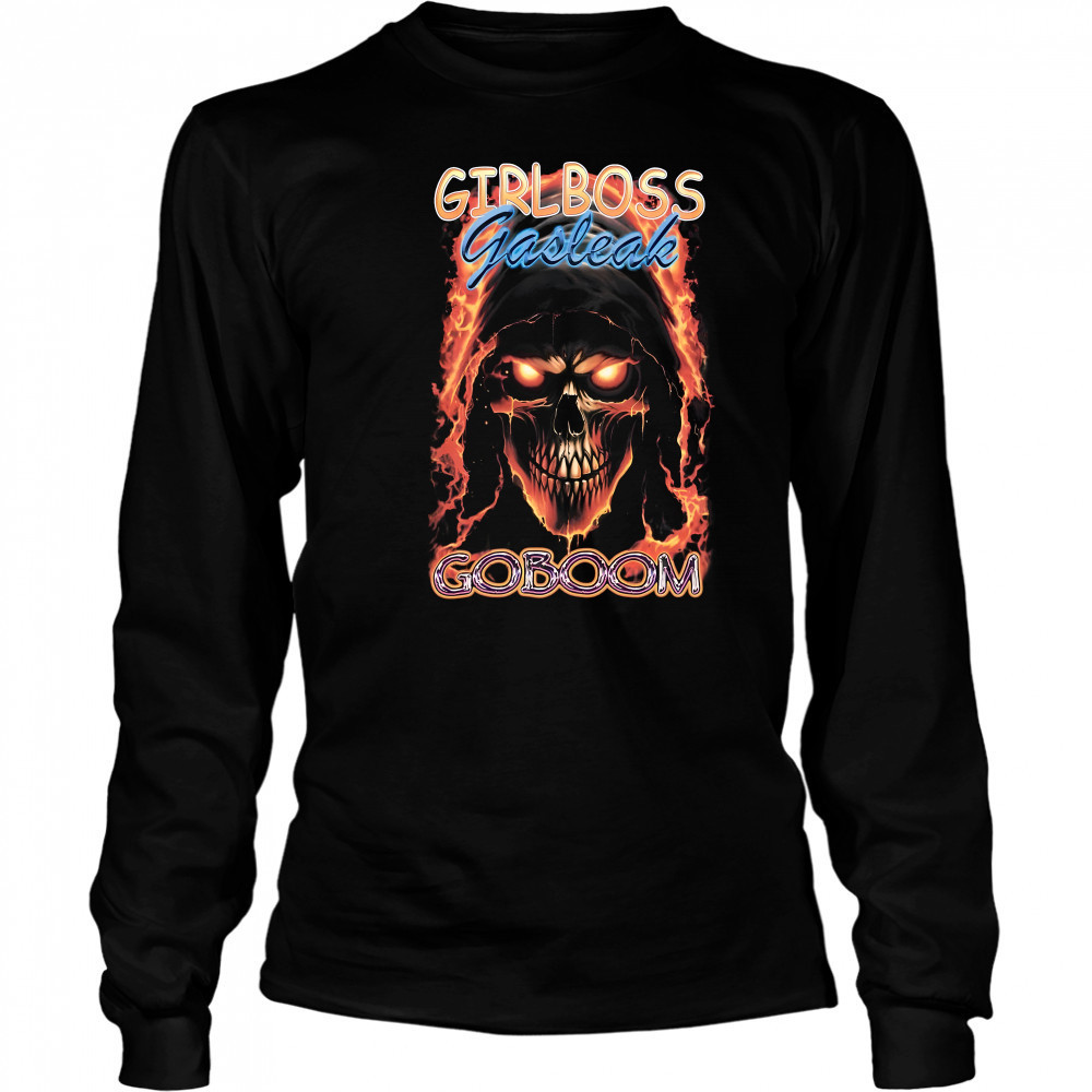 Chadchad Girlboss Gasteak Goboom shirt Long Sleeved