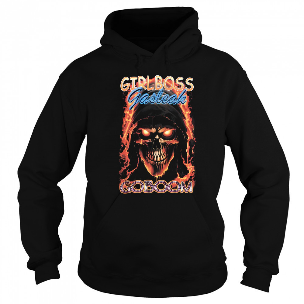 Chadchad Girlboss Gasteak Goboom shirt Sweatshirt