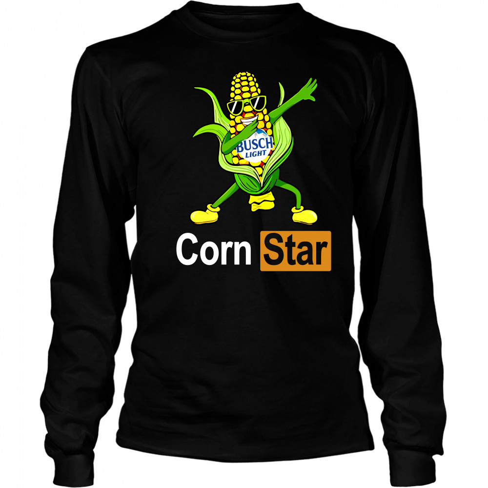Corn Star busch light funny shirt Long Sleeved