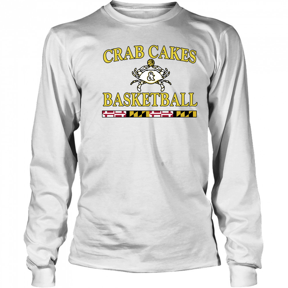 Crab Cakes And Basketball shirt Long Sleeved