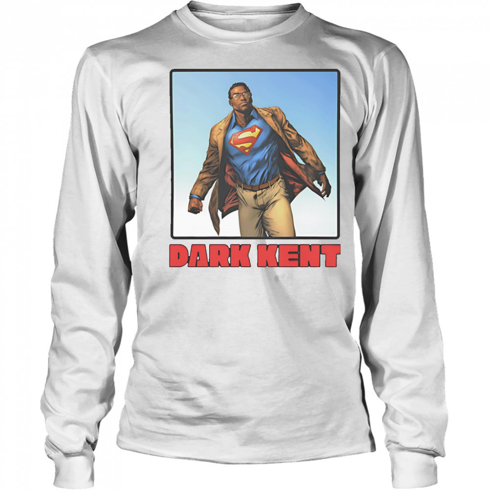 Dark Kent Superman shirt Long Sleeved