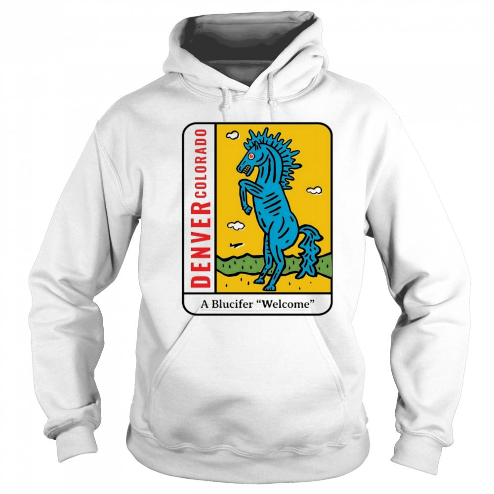 Denver Colorado a Blucifer Welcome shirt Sweatshirt
