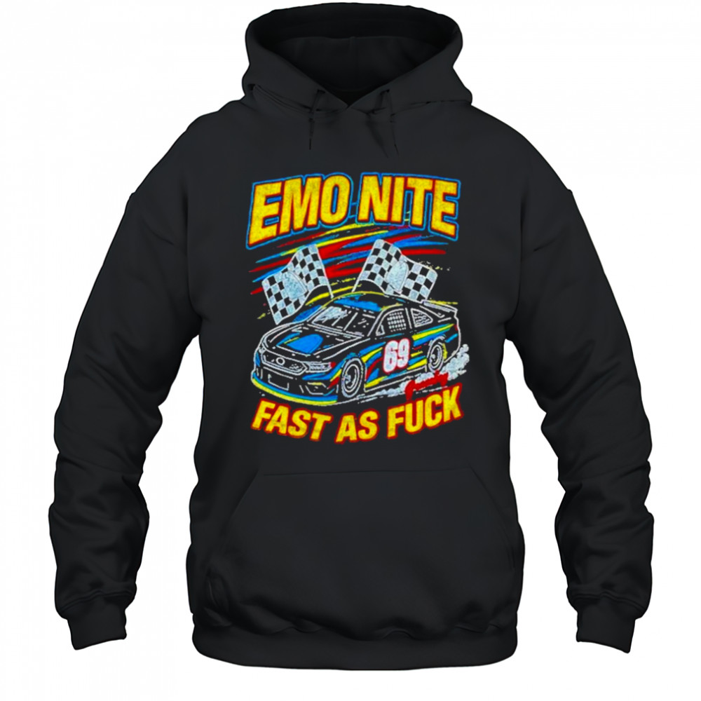 Emo Nite Fast AS Shirt Hoodie