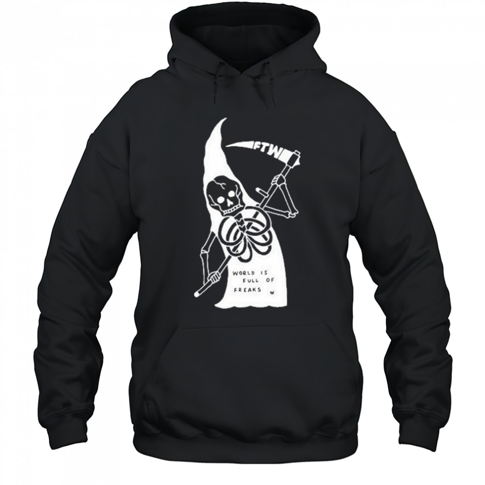 Freak The World World Is Full Freaks Of Toonico Shirt Hoodie