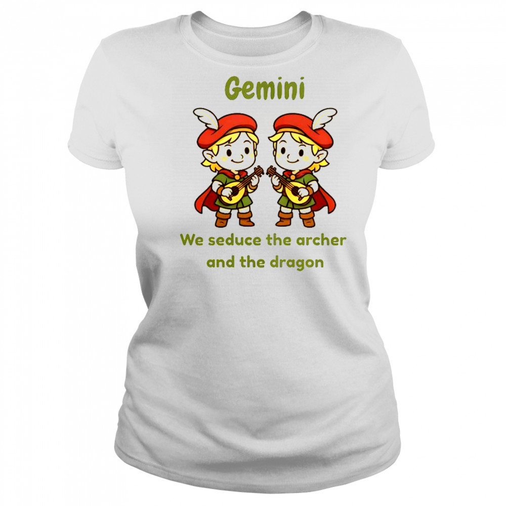 Gemini Twin Bards We Seduce The Archer And The Dragon T-Shirt Women's T-shirt